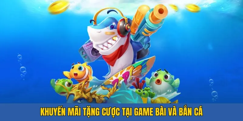 Khuyến mãi cho thành viên nạp lần đầu vào game bài và bắn cá