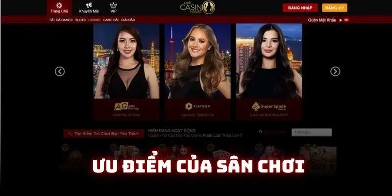 Những điểm nổi bật của sảnh cược Live casino house